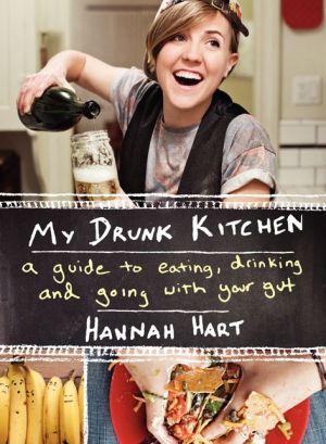 My drunk kitchen - HANNAH HART