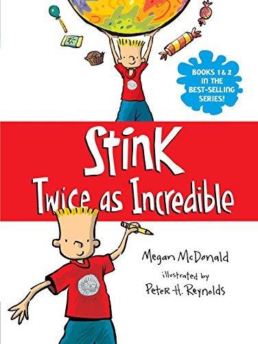 Stink:twice as incredible (v01 - MEGAN MCDONALD