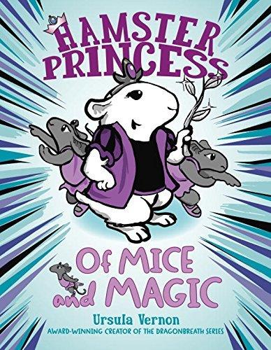 Hamster princess:of mice and m - URSULA VERNON