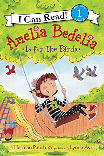 Amelia bedelia is for the bird - HERMAN PARISH