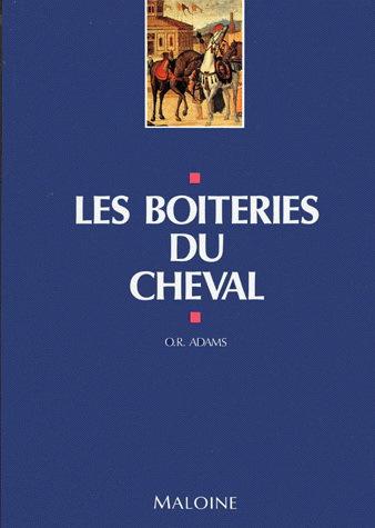 Les Boiteries du cheval 3e éd. - ORA ROBERT ADAMS