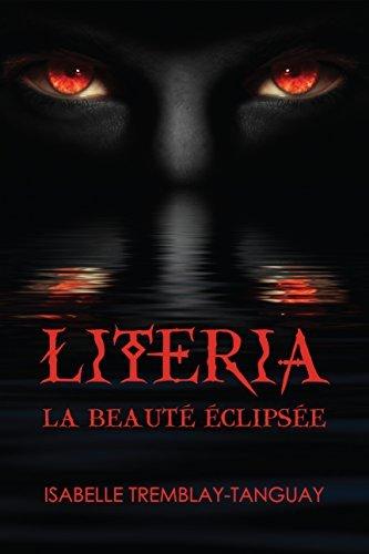 Literia : La beauté éclipsée - ISABELLE TREMBLAY-TANGUAY