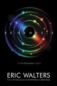 Regenesis - ERIC WALTERS