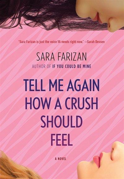 Tell me again how a crush should feel - SARA FARIZAN