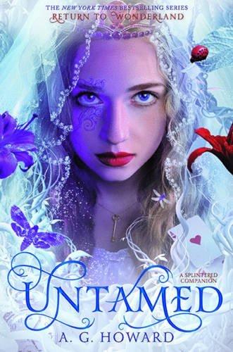 Untamed:a splintered companion - A.G. HOWARD