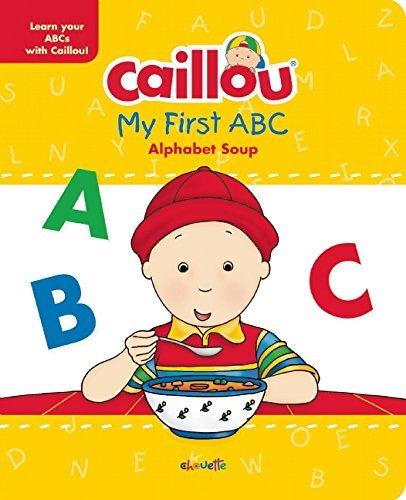 Caillou:my first abc - PIERRE BRIGNAUD