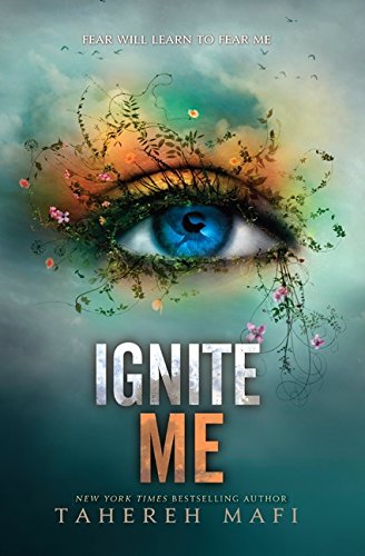 Ignite me #03 - TAHEREH MAFI