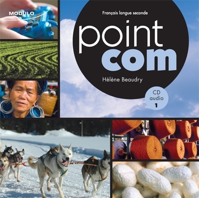 Point com : français langue seconde : CD audio 1 - HÉLÈNE BEAUDRY