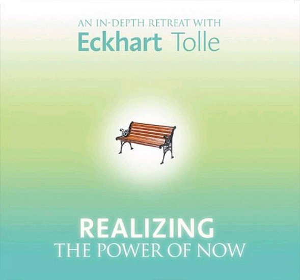 Realizing the Power of Now - ECKHART TOLLE