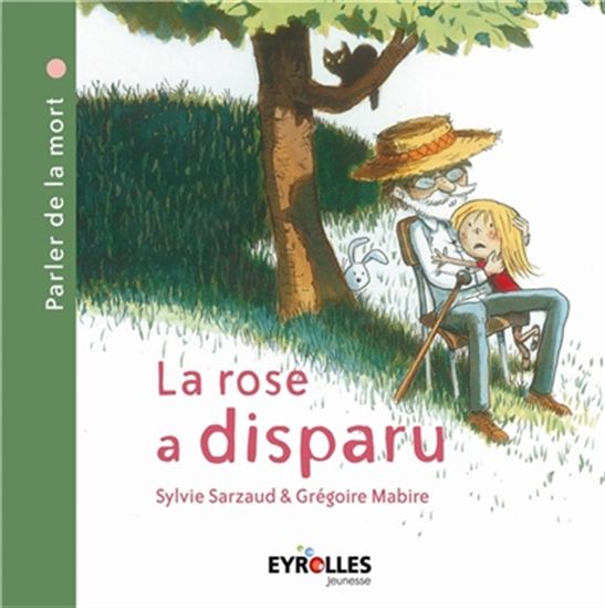 Rose a disparu,la:parle de la - SYLVIE SARZAUD - GRÉGOIRE MABIRE