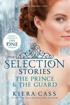 The Prince and the guard - KIERA CASS