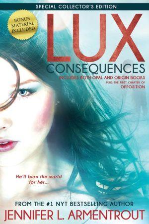 Lux omnibus v02:consequences ( - JENNIFER L. ARMENTROUT
