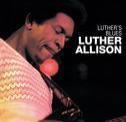 Luther&#39;s Blues - LUTHER ALLISON