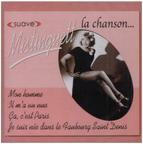La chanson...Mistinguett - MISTINGUETT