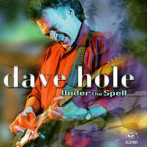 Under The Spell - DAVE HOLE