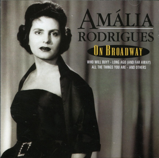 Amalia Rodrigues on Broadway - RODRIGUES AMALIA