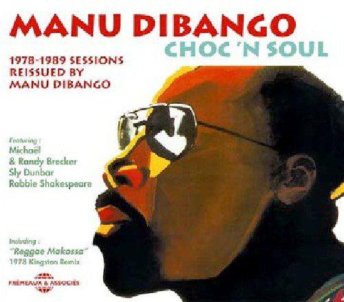 Choc&#39;n soul 1978-89 sessions - DIBANGO MANU