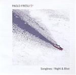 Songlines / Night & Blue (2CD) - PAOLO FRESU QUINTET