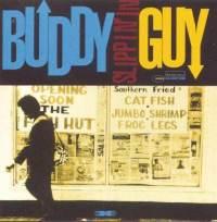 Slippin&#39; In - BUDDY GUY