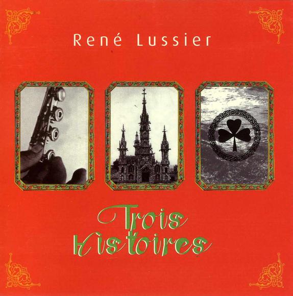 Trois Histoires - RENÉ LUSSIER