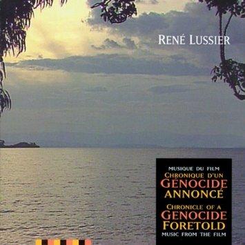 Chronique D'Un Génocide Annoncé - RENÉ LUSSIER