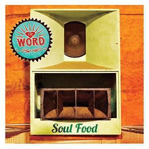 Soul Food - THE WORD