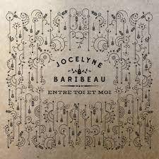 Entre Toi Et Moi - JOCELYNE BARIBEAU
