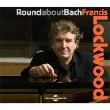 Round About Bach - LOCKWOOD FRANCIS