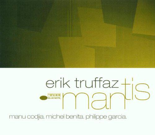 Mantis - TRUFFAZ ERIK