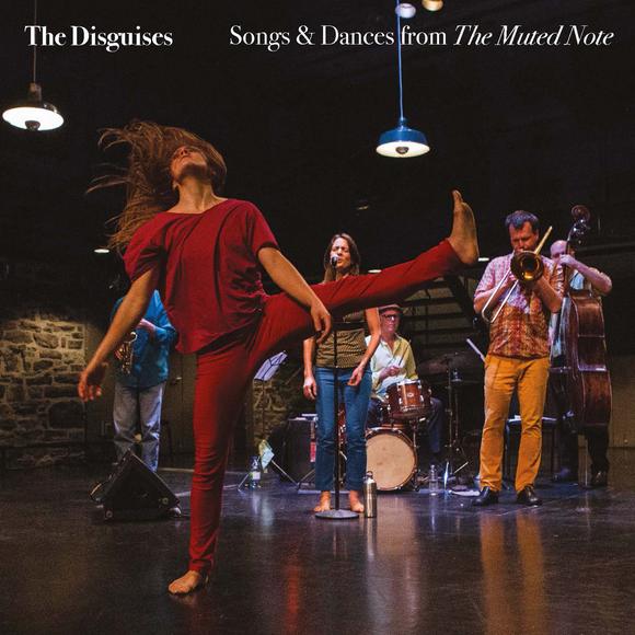 Songs & dances from the muted - THE DISGUISES