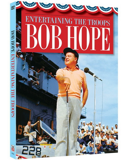 Bob Hope: Entertaining The Troops - HOPE BOB