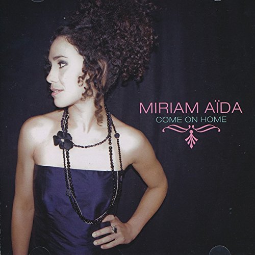 Come on home - AIDA MIRIAM