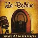 Chante 21 de ses succès - BOLDUC (LA)