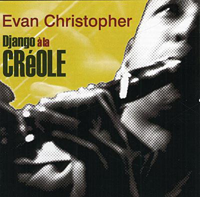 Django à la créole - CHRISTOPHER EVAN