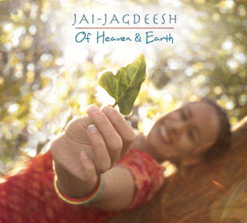 Of heaven & earth - JAI-JAGDEESH