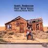 Tore Down House - SCOTT HENDERSON