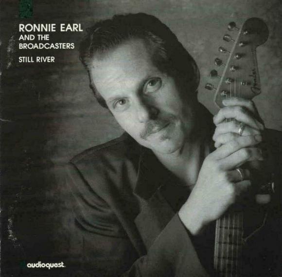 Still River - RONNIE EARL & THE BROADCASTERS