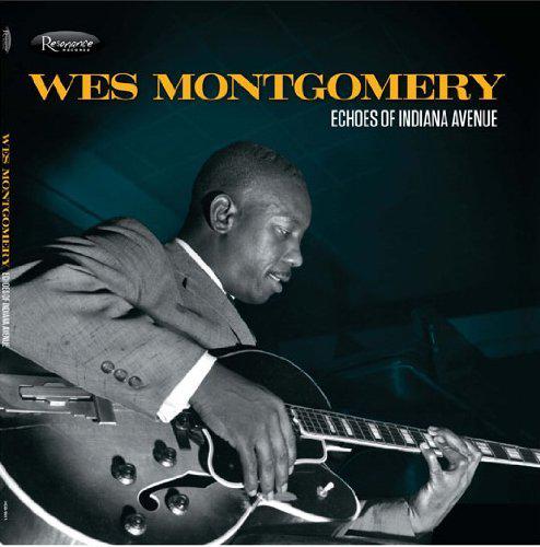 Echoes Of Indiana Avenue - WES MONTGOMERY