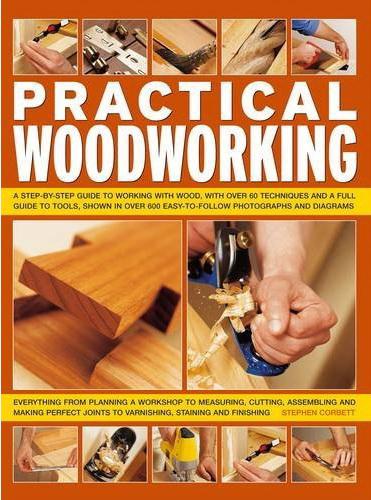 Practical woodworking - STEPHEN CORBETT