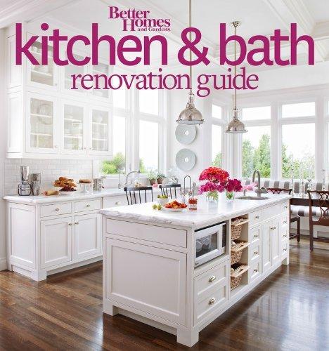 Kitchen and Bath Renovation Guide - BETTER HOMES AND GARDENS