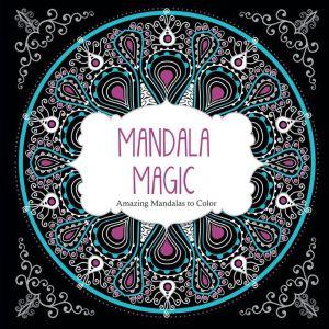 Mandala magic:amazing mandalas - ARSEDITION