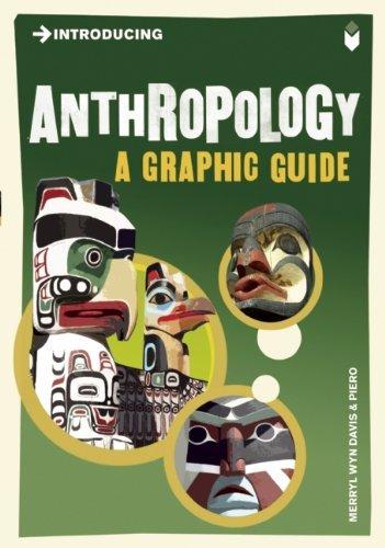 Introducing Anthropology: A Graphic Guide - MERRYL WYN-DAVIS