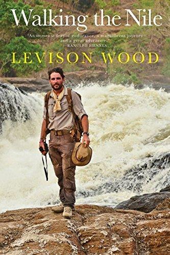 Walking the nile - LEVISON WOOD