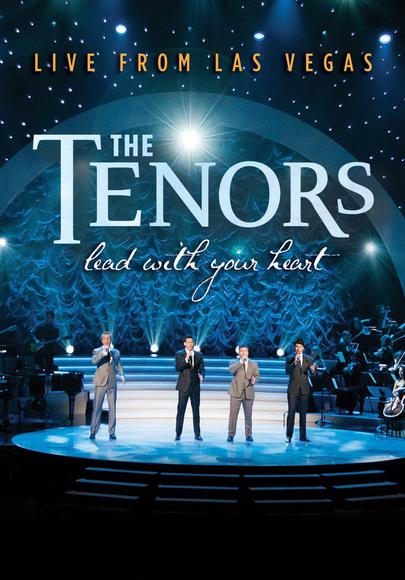 Lead With Your Heart - Live In Las Vegas - THE  (THE CANADIAN TENORS) TENORS