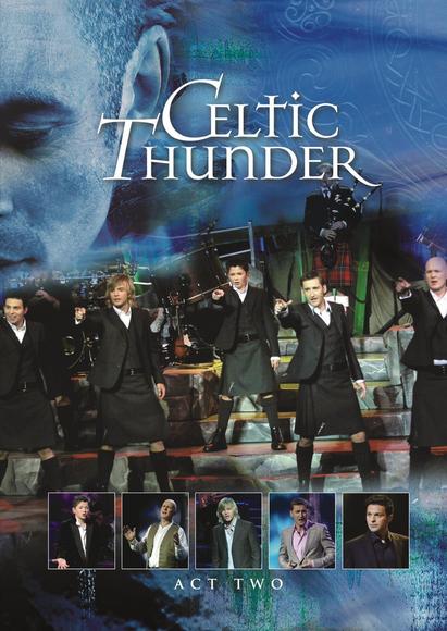 the Show act two - CELTIC THUNDER
