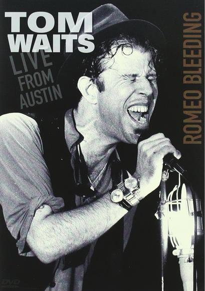 Romeo bleeding:live from austi - TOM WAITS