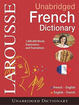 Larousse UNABRIDGED FRENCH/ENGLISH - English/French Dictionary - COLLECTIVE