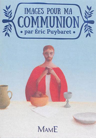 Images pour ma communion Cof. - ÉRIC PUYBARET