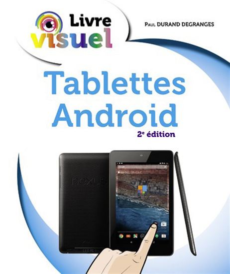 Tablettes Android 2e éd. - PAUL DURAND DEGRANGES