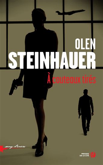 À couteaux tirés - OLEN STEINHAUER